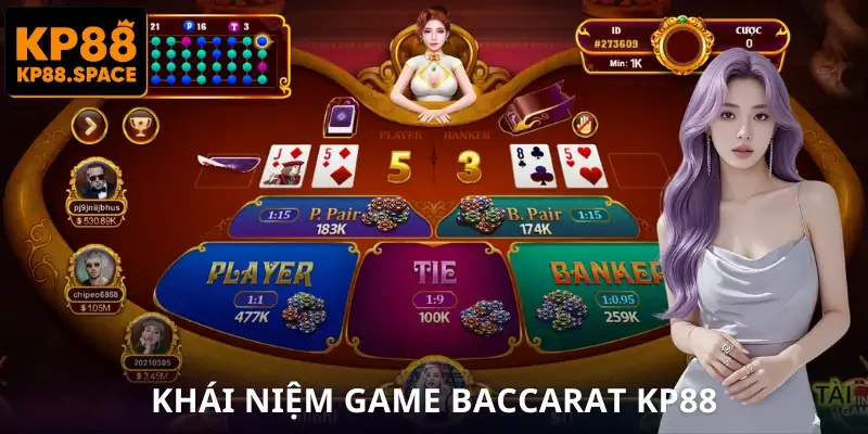 Baccarat KP88 - Cách Chơi Chuẩn Để Bạn Vào Tiền Tự Tin Hơn - VAMIFO