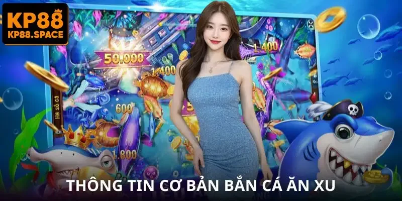 Bắn Cá Ăn Xu – Bí Kíp Săn Thưởng Khủng Cho Người Chơi 2026 - VAMIFO