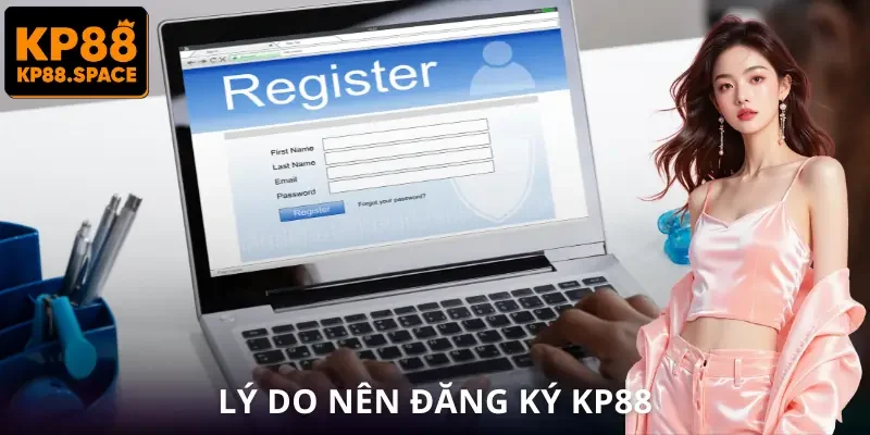 Đăng Ký KP88 | Mở Tài Khoản Chỉ 1 Phút Để Chơi Ngay Lập Tức - VAMIFO