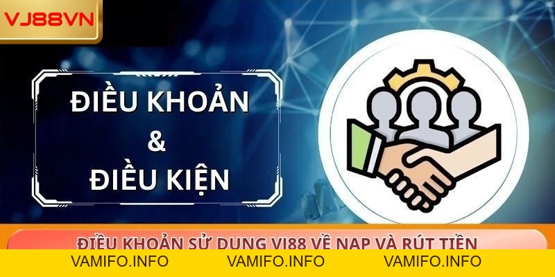 Điều Khoản Sử Dụng VJ88: Hướng Dẫn Toàn Diện Cho Người Chơi - VAMIFO
