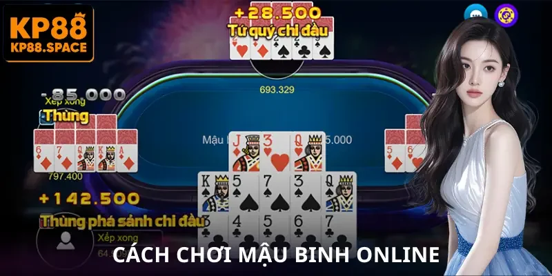 Mậu Binh Online - Luật Chơi Cách Xếp Bài Và Bí Kíp Thoát Thua - VAMIFO