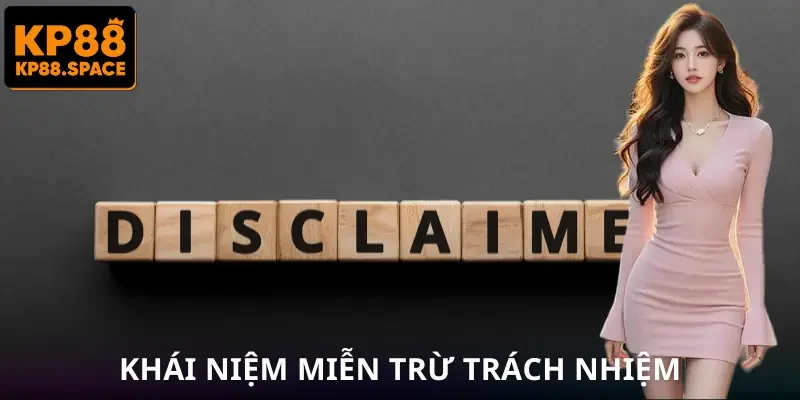 Miễn Trừ Trách Nhiệm KP88 | Những Điều Anh Em Phải Hiểu - VAMIFO