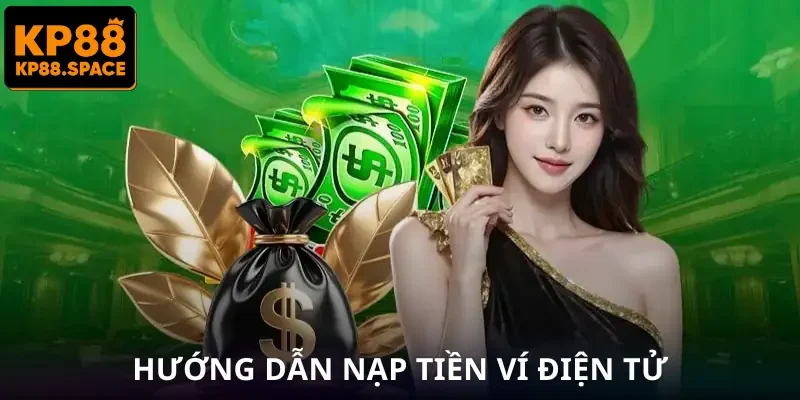 Cách Nạp Tiền KP88 Nhanh Nhất - Chốt Giao Dịch Trong Vài Giây - VAMIFO