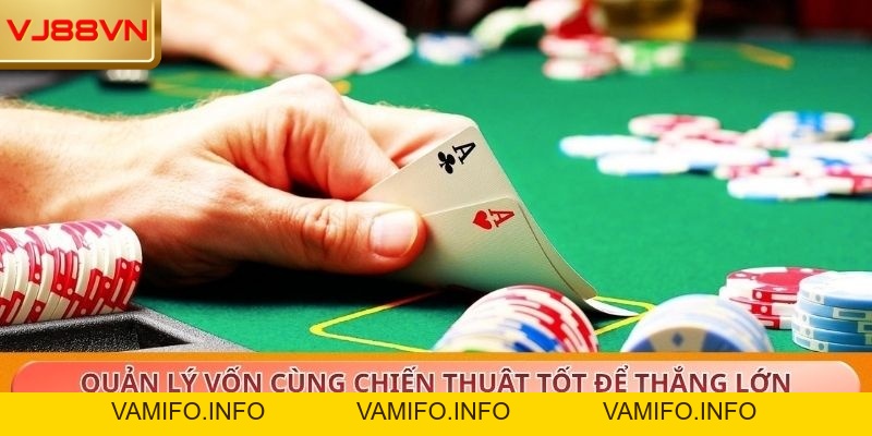 Poker – Cơ hội nhân đôi tiền thưởng khủng tại VJ88 - VAMIFO