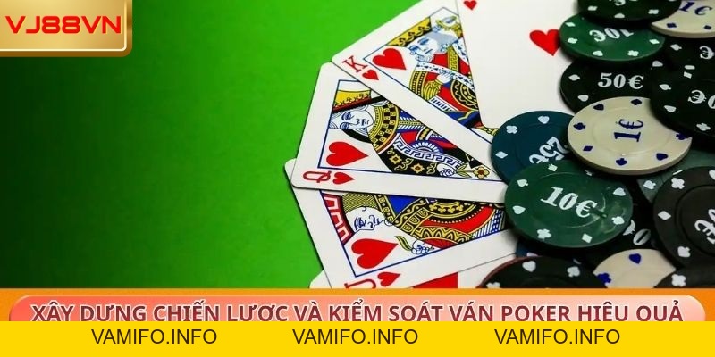 Poker – Cơ hội nhân đôi tiền thưởng khủng tại VJ88 - VAMIFO