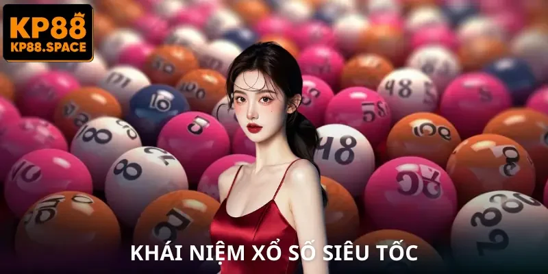 Xổ Số Siêu Tốc | Cuộc Chơi Chỉ Cần 1 Phút Là Có Kết Quả - VAMIFO