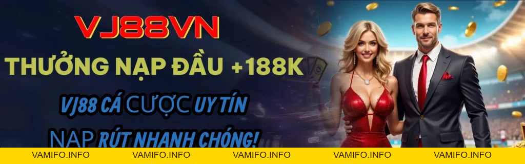 VJ88 🎖️ Trang chủ Vj88.com chính thức mới nhất năm 2026 - VAMIFO